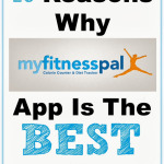 10 Reasons Why My Fitness Pal App is the Best (How to use My Fitness Pal for the best results)