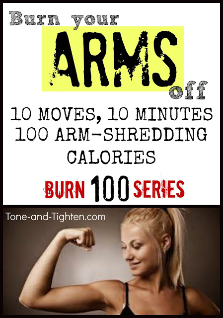 Burn 100 Calories in 10 Minutes, Burn 100 Series Workout #6, Killer Arm At-Home Workout