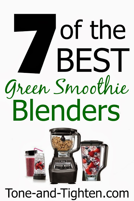 7 of the Best Green Smoothie Blenders