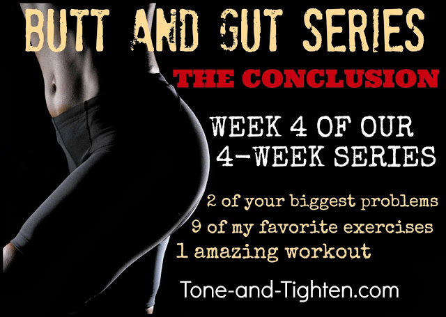 Butt and Gut Workout Series Week 4