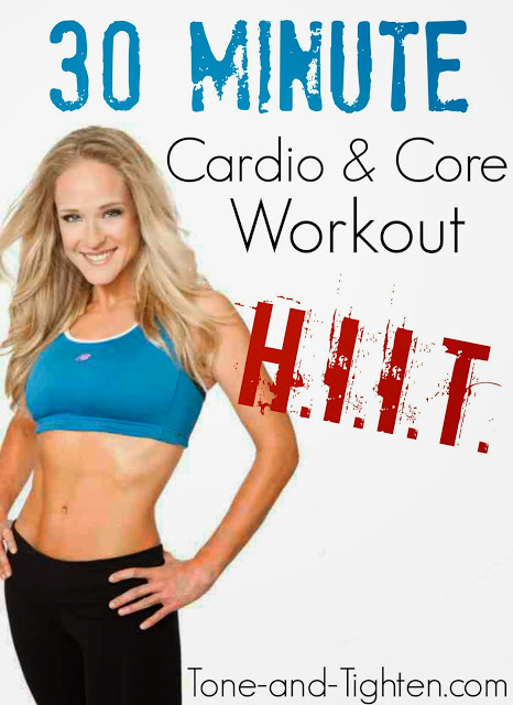 Video Workout: 30 Minute HIIT Cardio and Core Workout