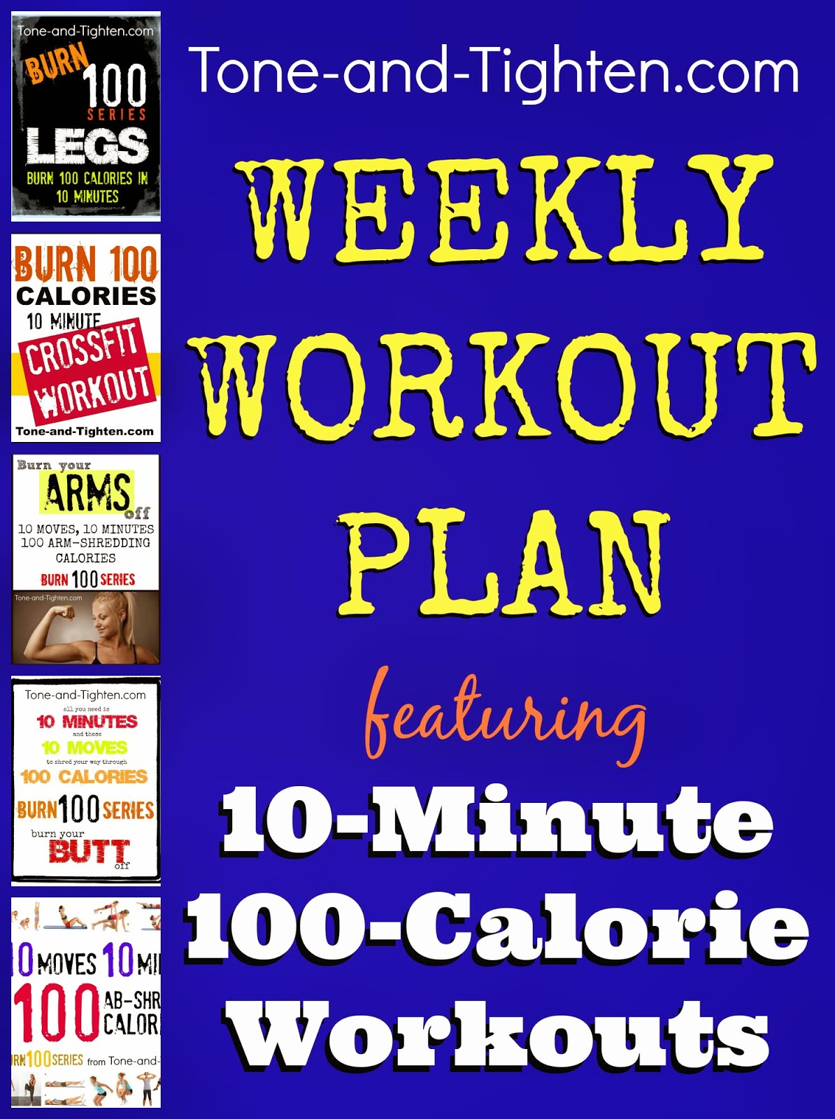 Weekly Workout Plan – 10-Minute Workouts To Burn 100 Calories