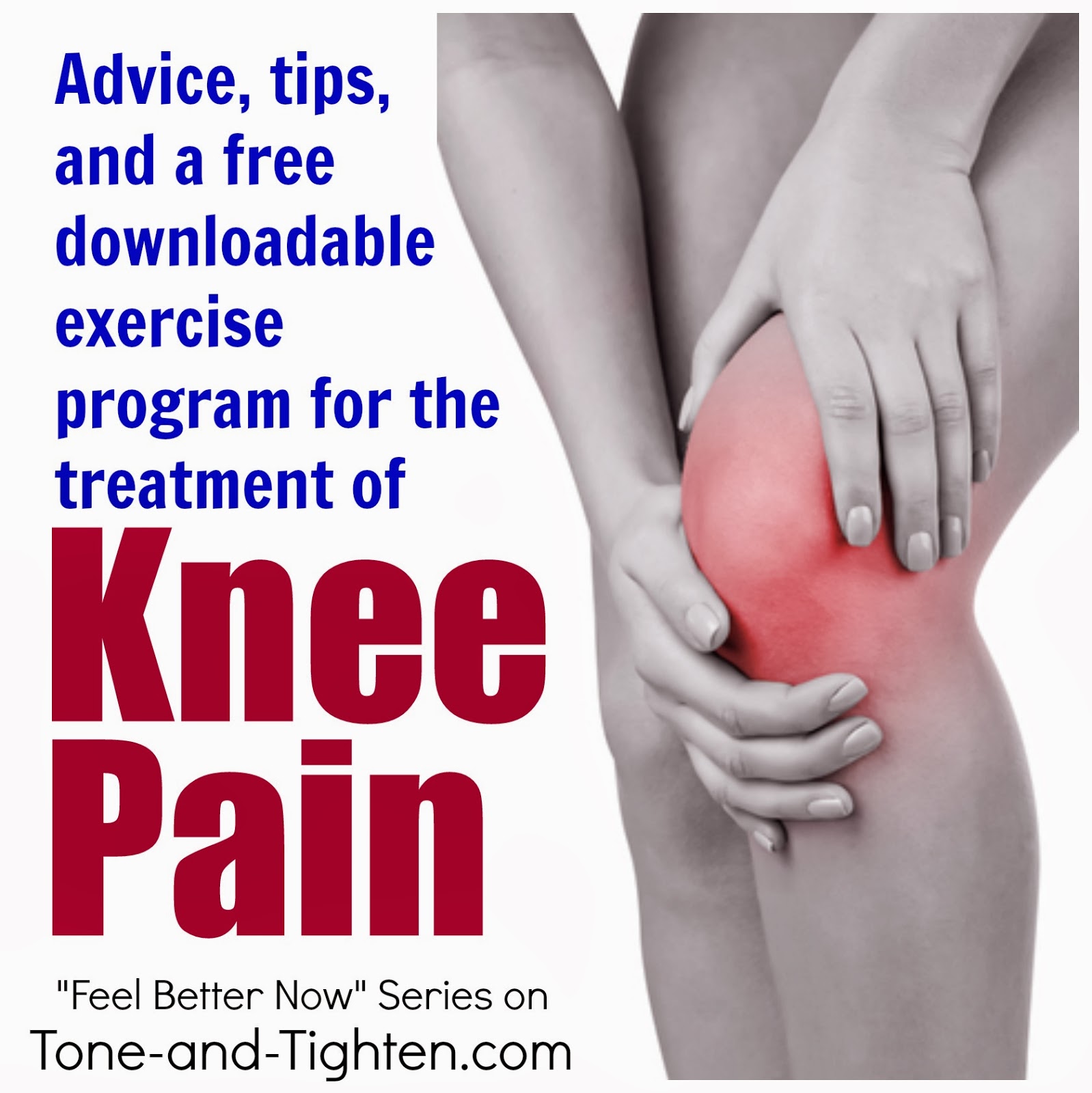 Feel Better Now Series – How To Treat Knee Pain – Free Download