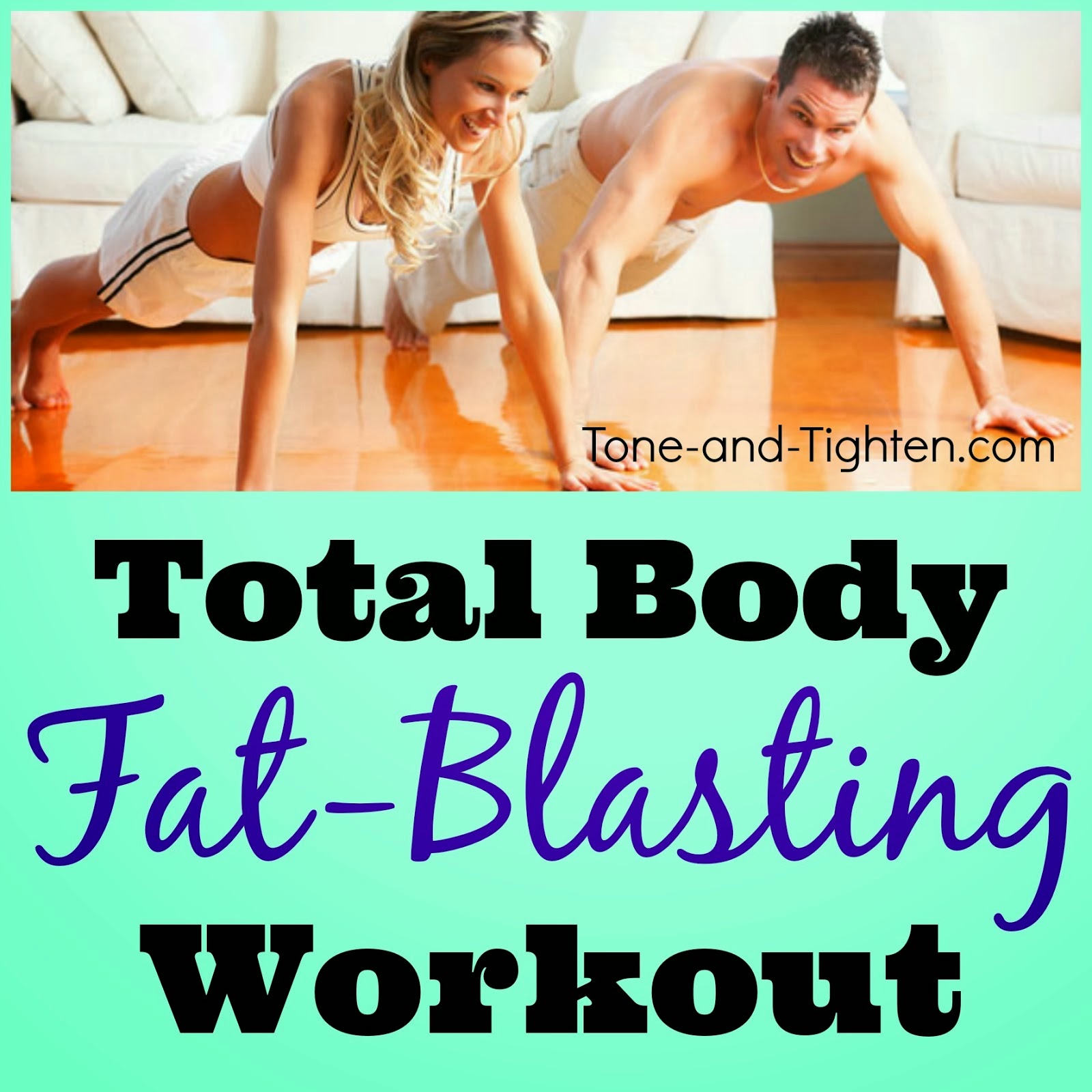 https://tone-and-tighten.com/2014/01/fat-blasting-workout-no-equipment-needed.html