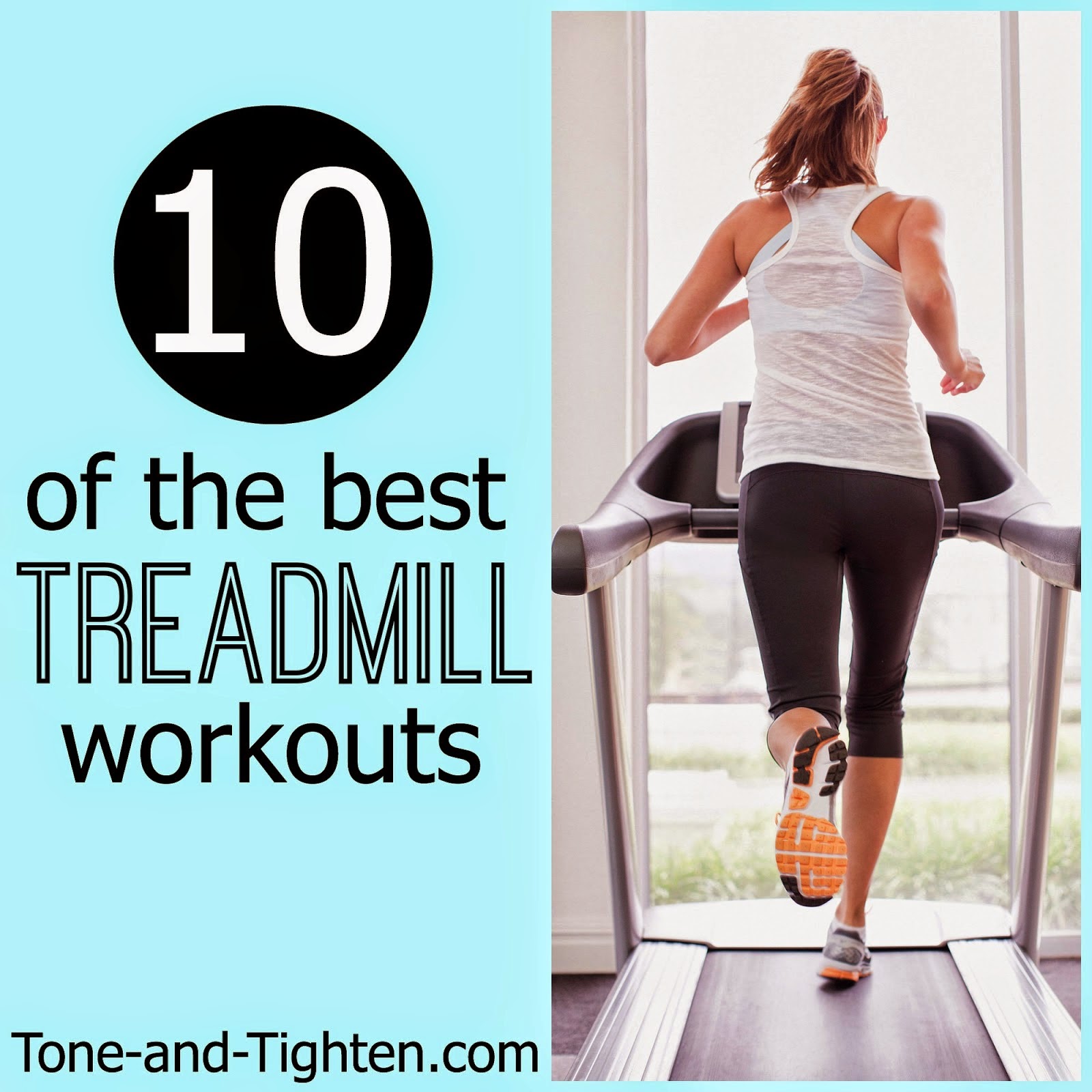 https://tone-and-tighten.com/2014/03/10-of-the-best-treadmill-workouts.html