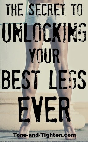 The Secret To Your Best Legs Ever!