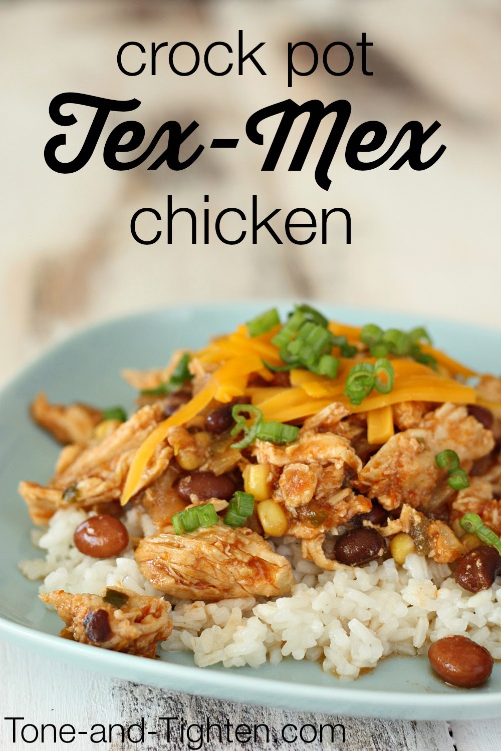 Healthy Crock Pot Tex Mex Chicken Recipe Tone And Tighten