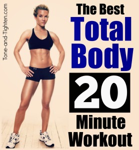 best-total-body-workout-quick-20-minute-calorie-fat-burn-exercise-fitness-tone-and-tighten