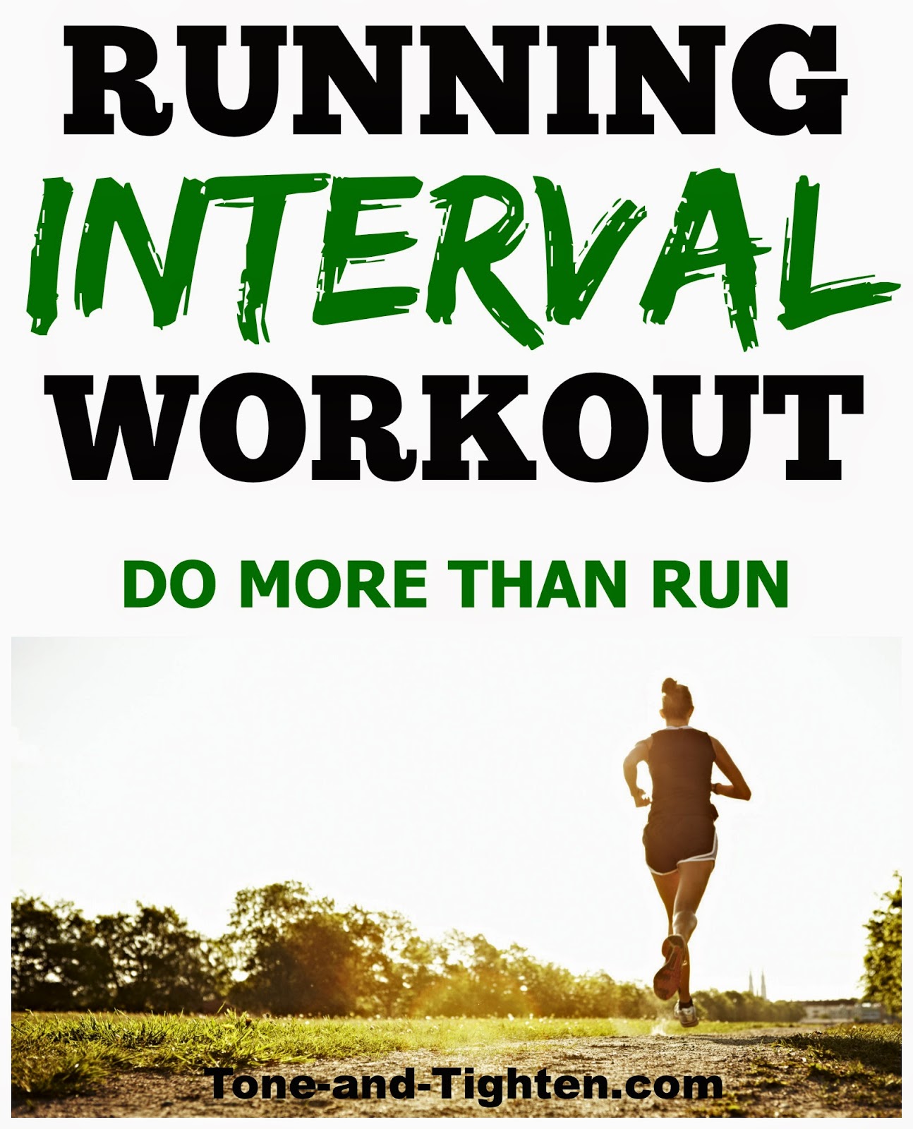 Running Interval Workout – Don’t just run… get your workout on while running!
