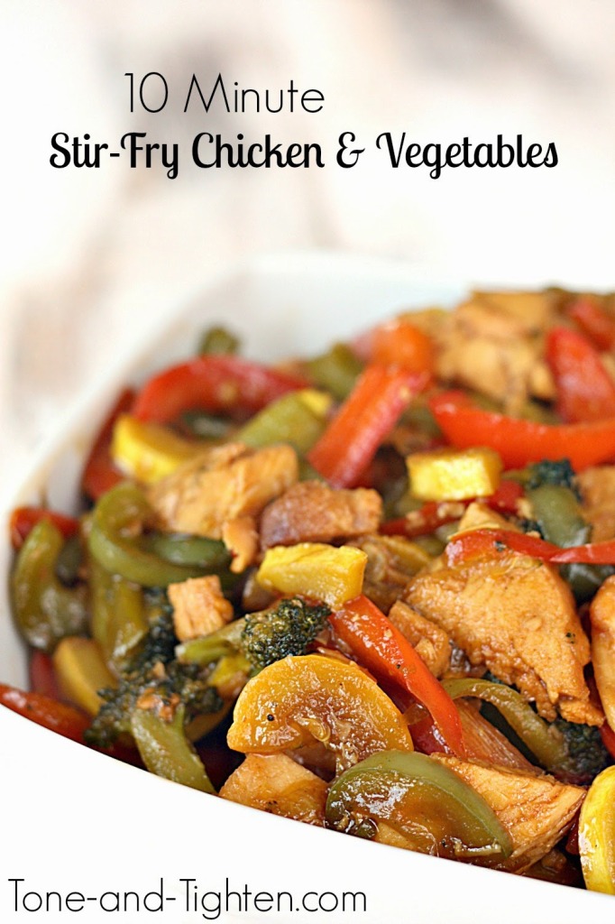 10 Minute Stir-Fry Chicken and Vegetables from Tone and Tighten