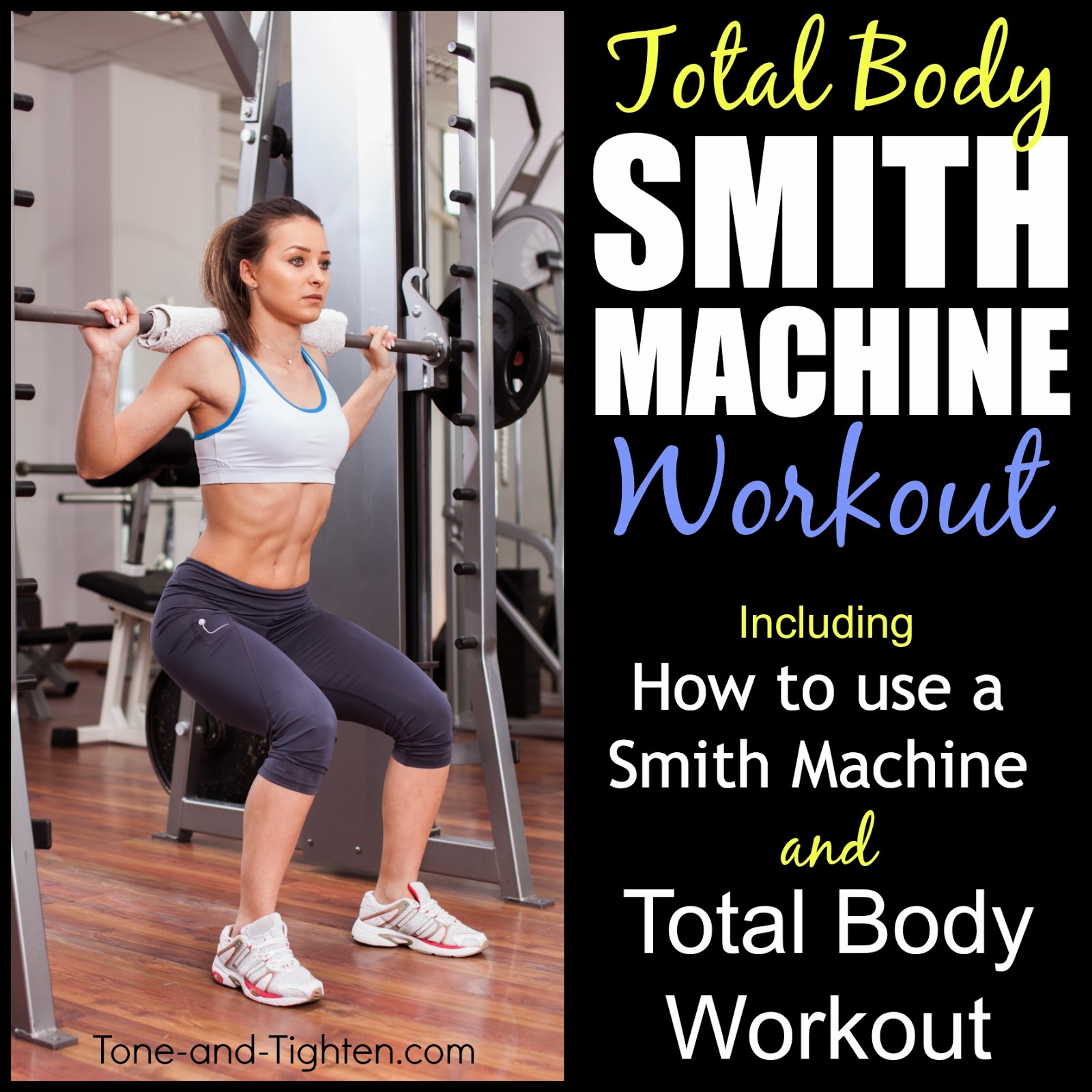 How To Use A Smith Machine Tone And Tighten