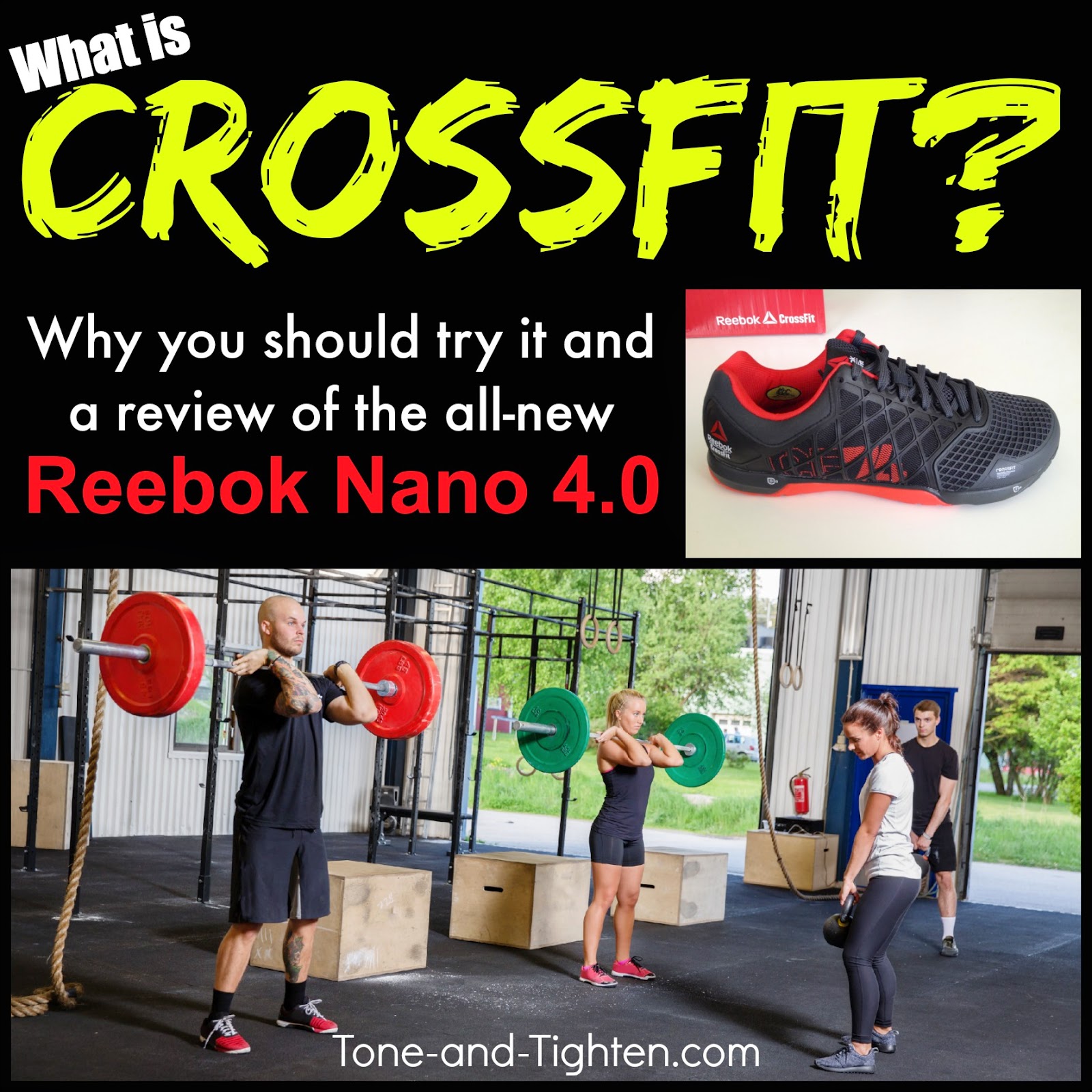 What is CrossFit? Why you need to try it and a review of the Reebok CrossFit Nano 4.0
