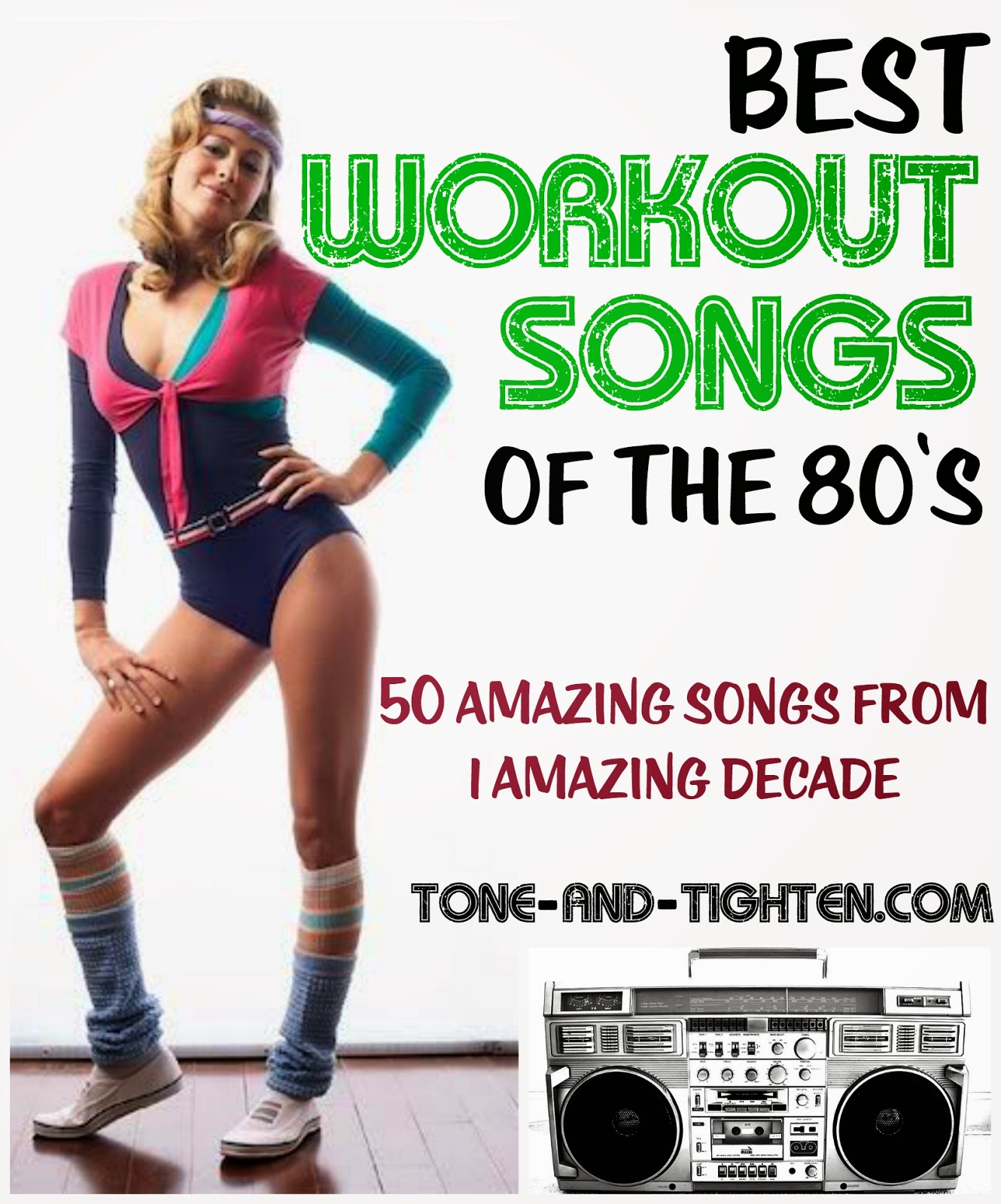 50 of the greatest workout songs from the 1980's! Eighties workout playlist from Tone-and-Tighten.com