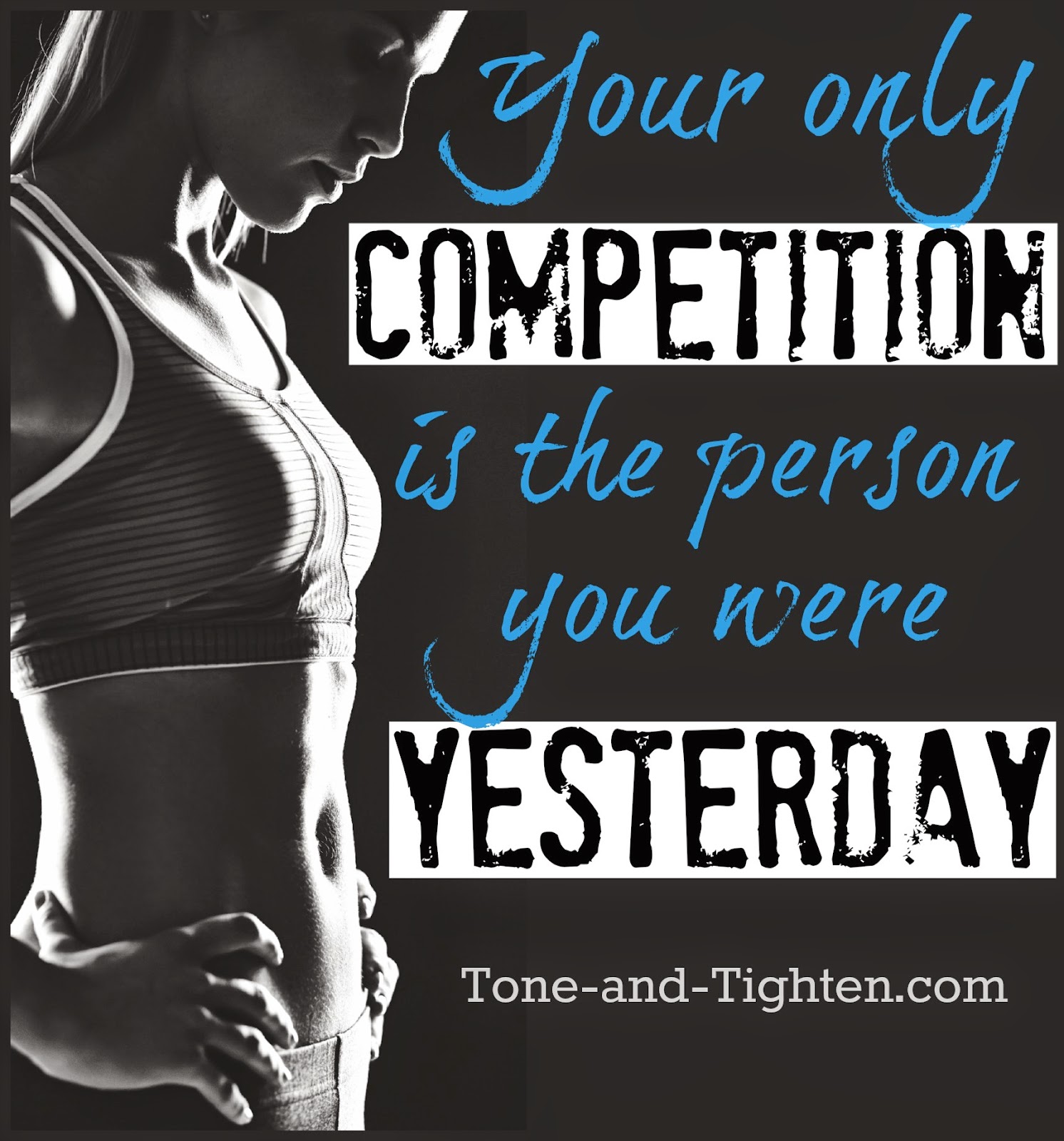 Fitness motivation – Your only competition – Exercise inspiration