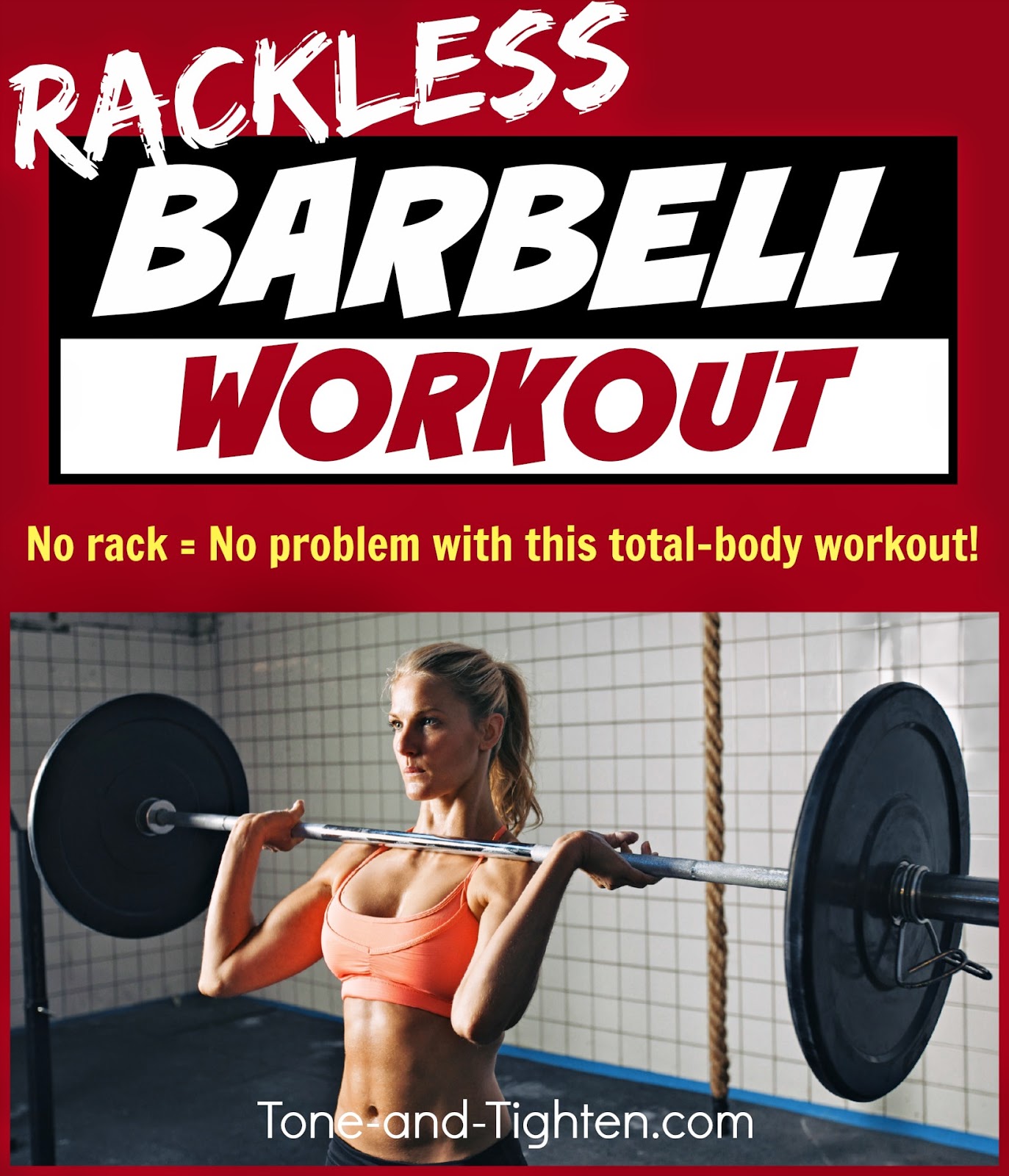 Total body barbell workout – No rack required! Part of the “What I Worked Wednesday” series