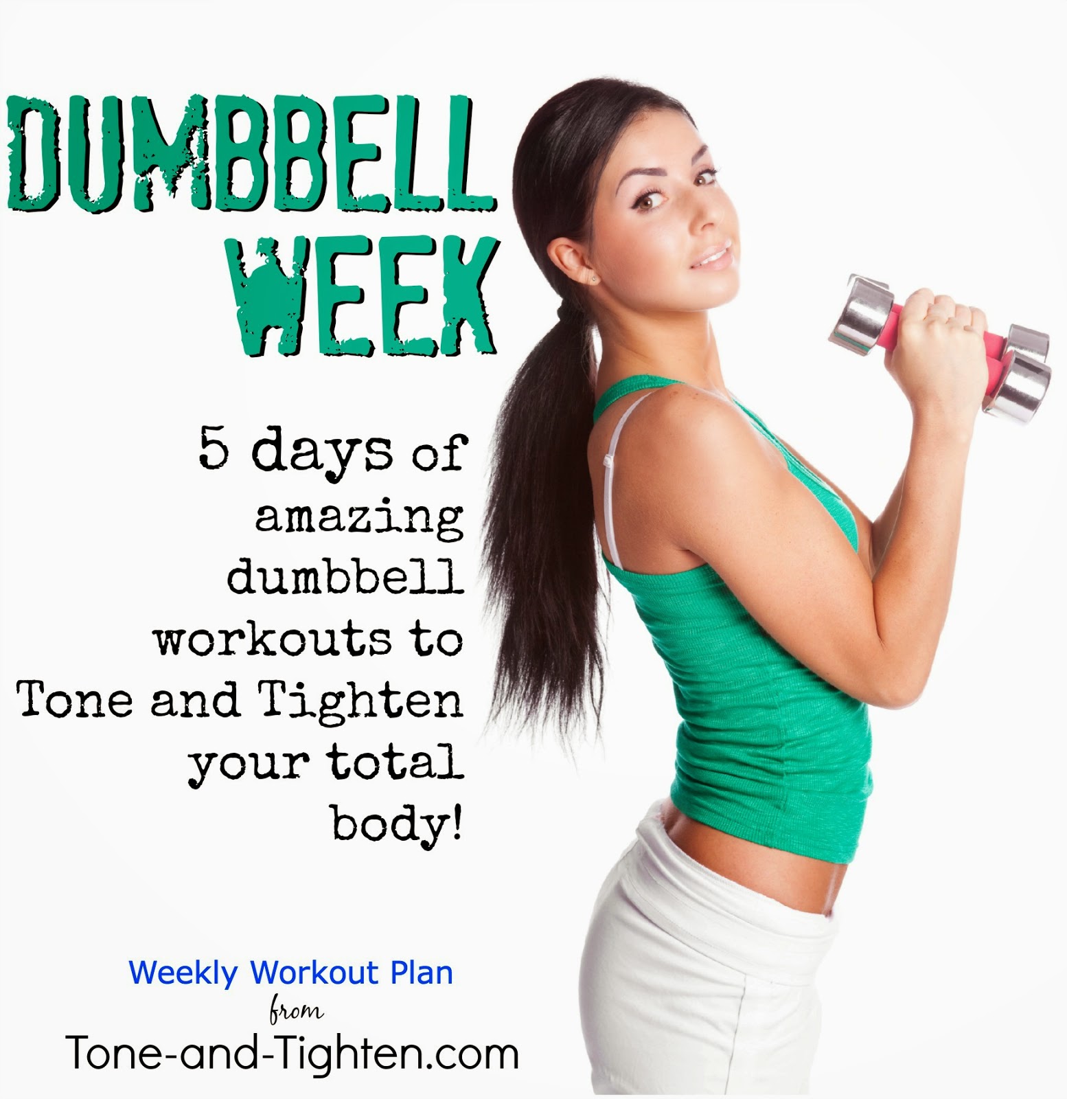 Weekly Workout Plan – 5 days of dumbbell workouts to tone and tighten your total body! – Best dumbbell exercises