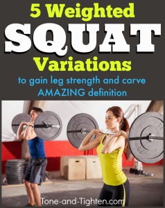 squat-variations-weighted-different-types-increase-leg-strength-definition-tone-and-tighten