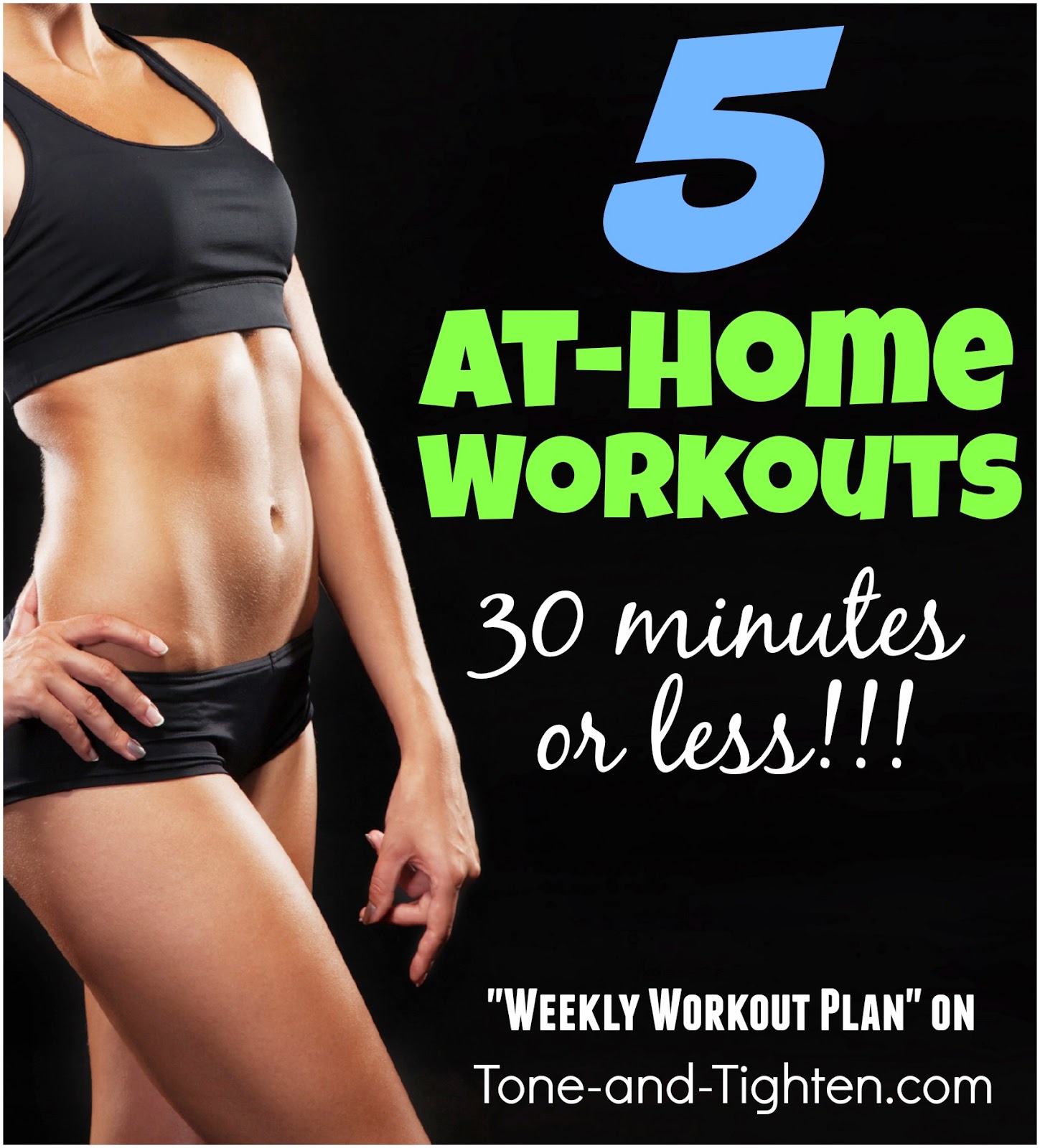 Weekly Workout Plan – The Best Quick Workouts – 30 minutes or less!