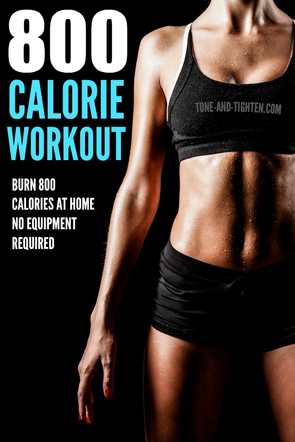 At home workout to burn 800 calories - no equipment required! From Tone-and-Tighten.com