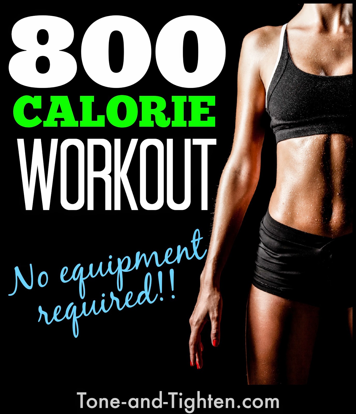 The 800 Calorie Burn Workout – No equipment needed!