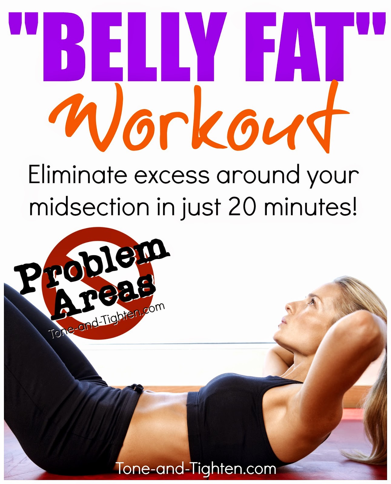 How to get rid of belly fat – “Problem Areas” series on Tone-and-Tighten.com