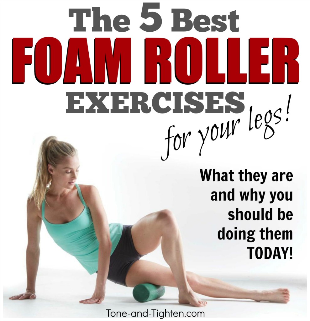 best-foam-roller-exercises-for-your-legs-tone-and-tighten