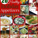 20 Healthy Holiday Appetizers – The perfect healthy snacks to take to your next holiday party!