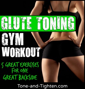 best-workout-exercise-to-tone-glutes-butt-tone-and-tighten