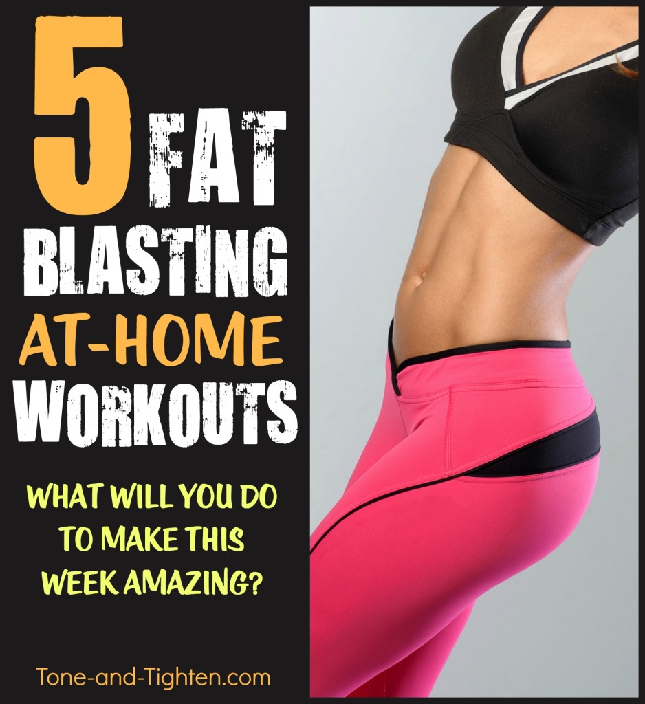 best workouts to blast fat and burn calories tone and tighten