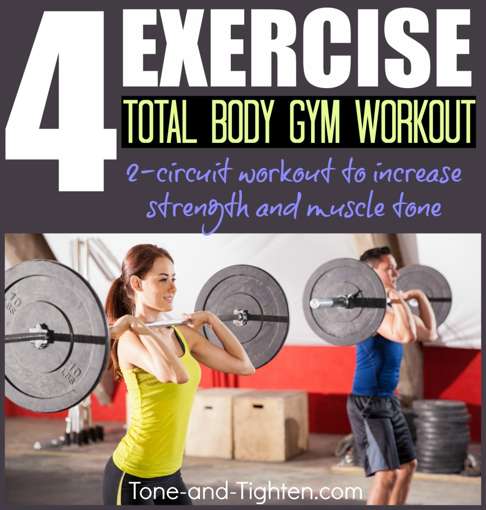 Four Exercise Total-Body Gym Workout | Tone and Tighten