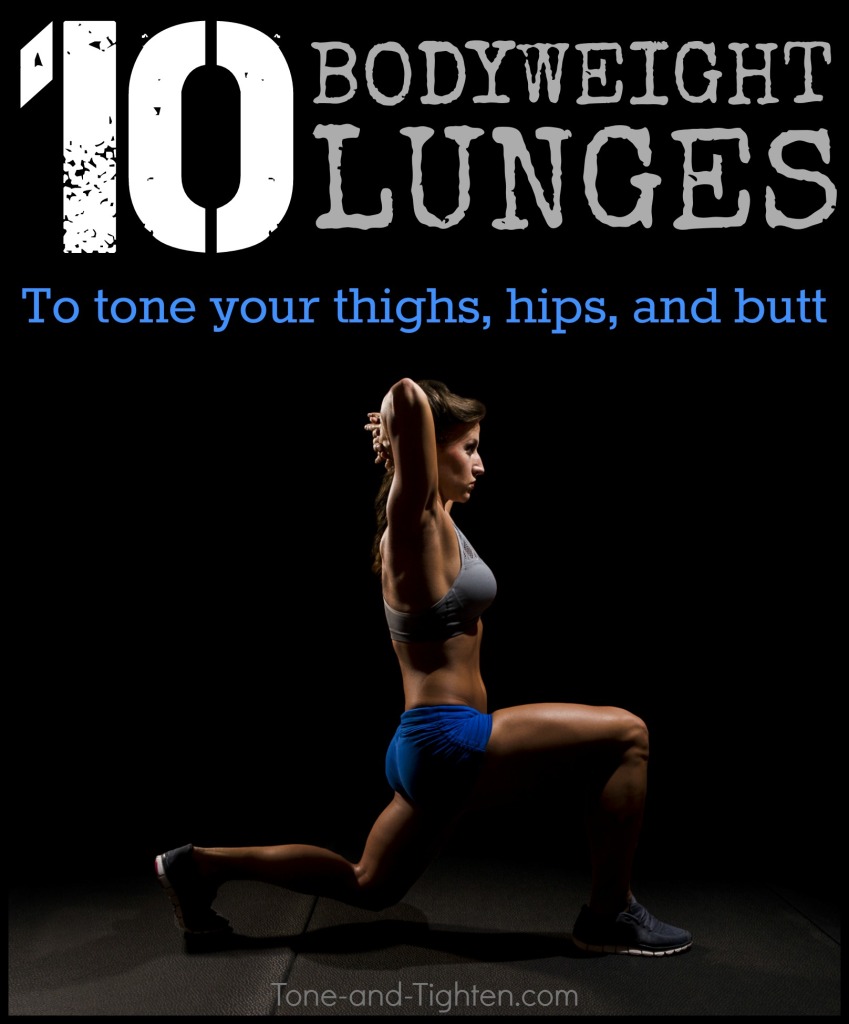 10 lunge variations to tone and tighten your legs butt and hips