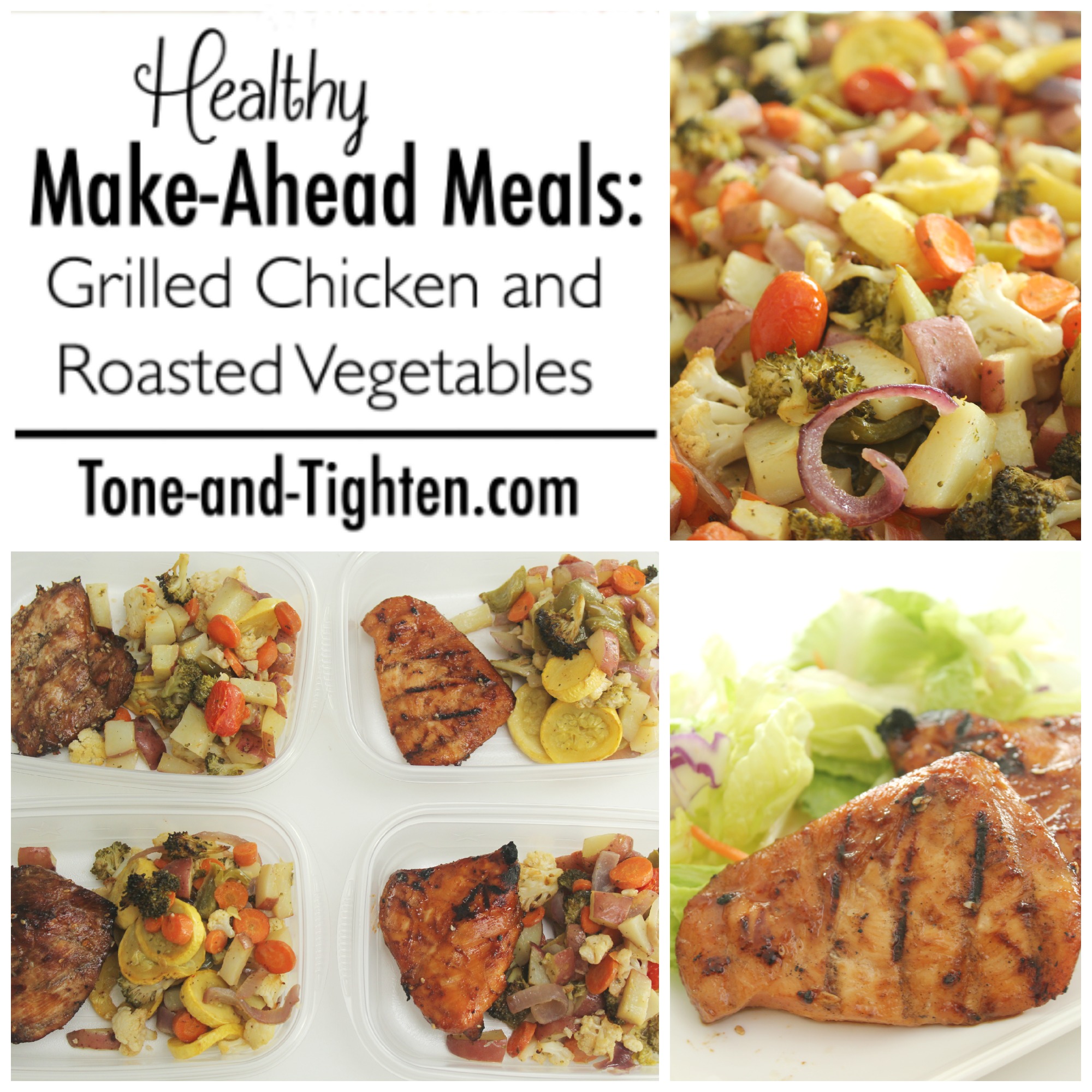 Healthy Make-Ahead Meals: Grilled Chicken and Roasted Vegetables