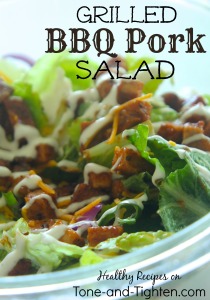 grilled BBQ barbecue pork salad healthy recipe tone and tighten