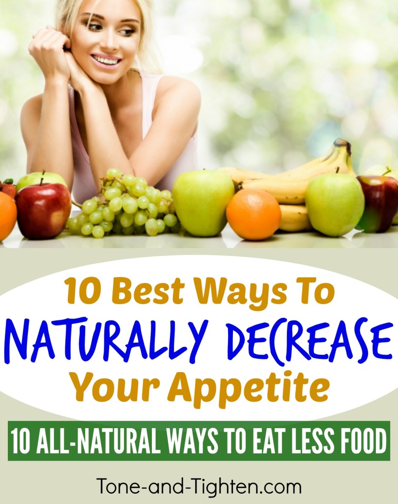 10-best-ways-to-naturally-decrease-curb-your-appetite-tone-and-tighten