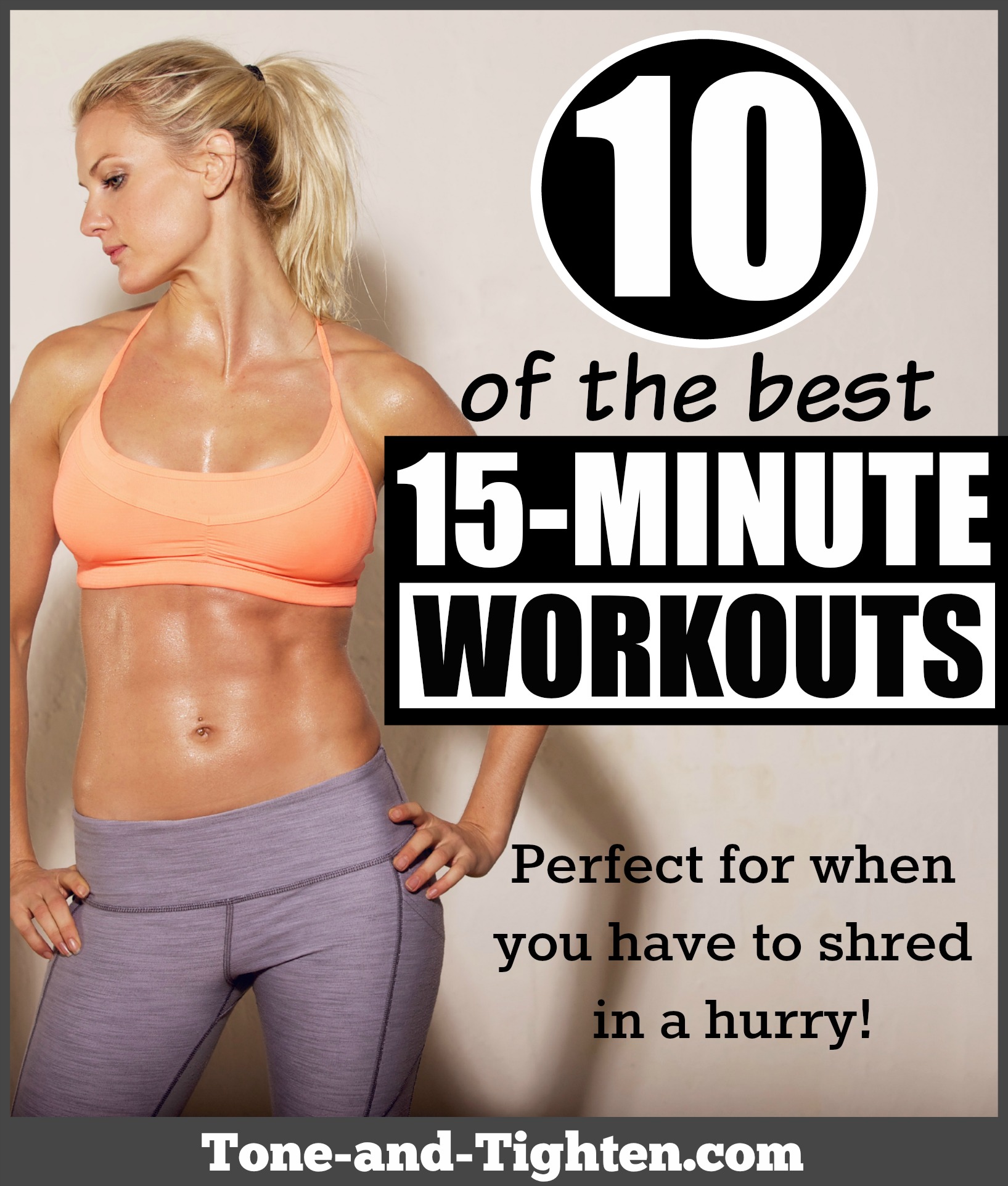 Ten quick, 15-minute workouts to tone and tighten