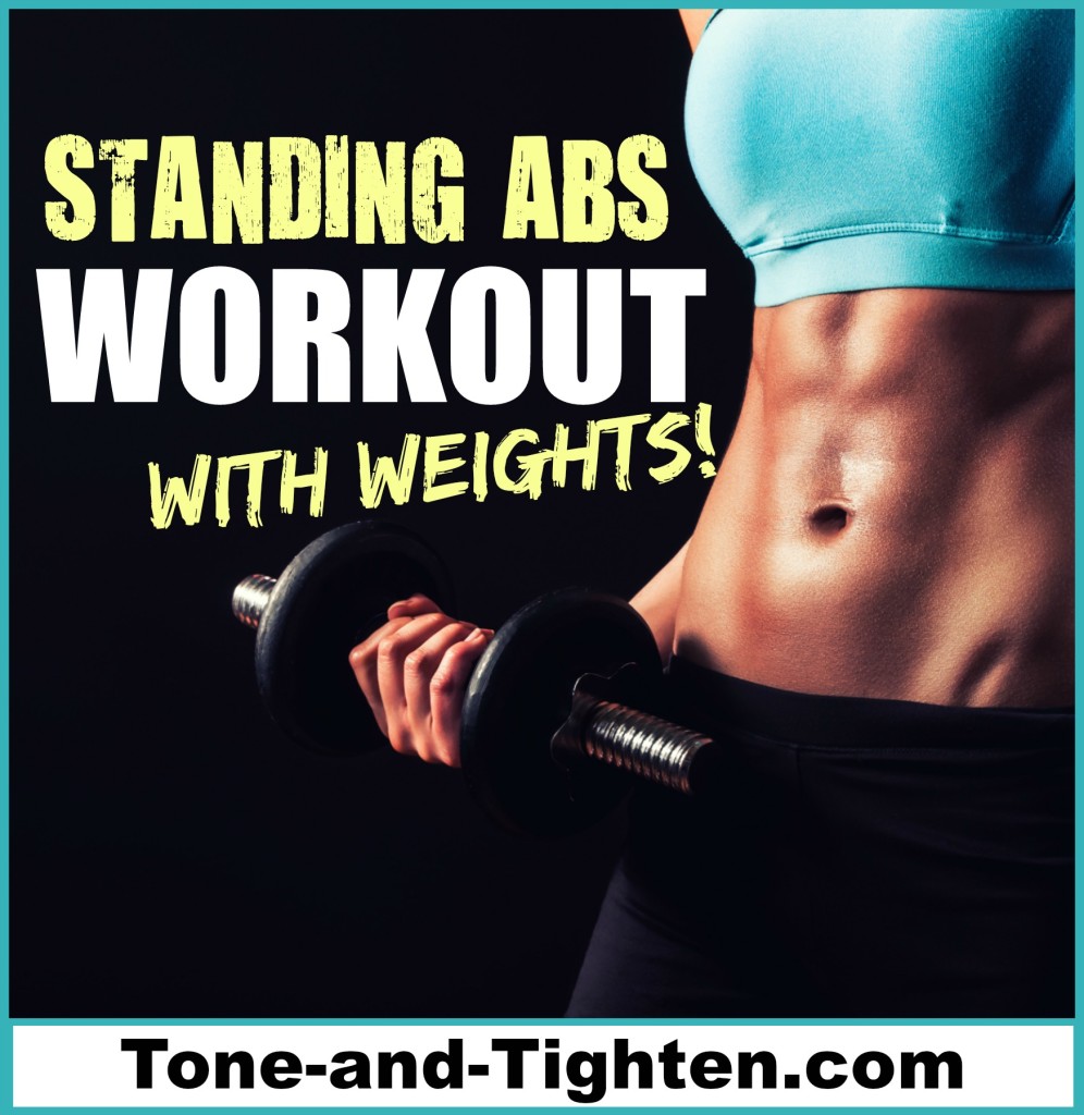 standing abs workout with weights dumbbells tone and tighten