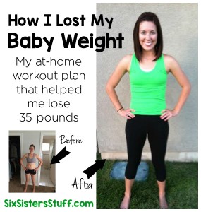 How-I-Lost-My-Baby-Weight-on-SixSistersStuff