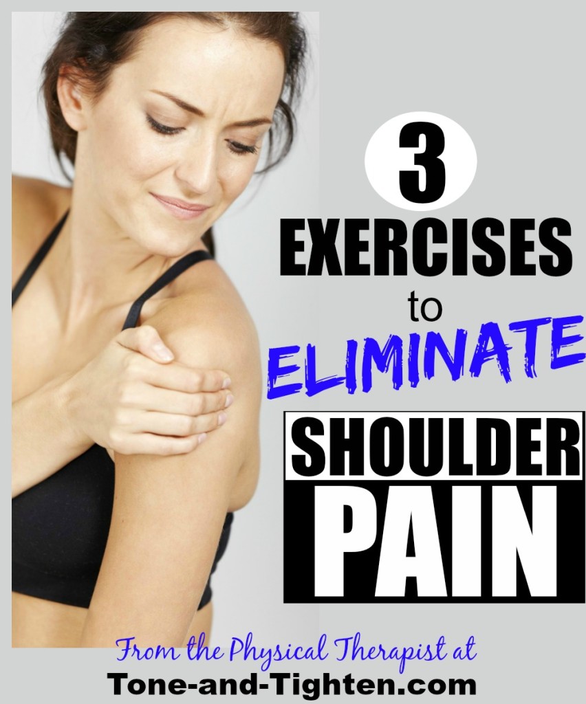 best exercises to get rid of shoulder pain eliminate tone and tighten