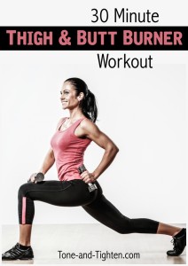 30 Minute Thigh and Butt Burner Workout on Tone-and-Tighten.com