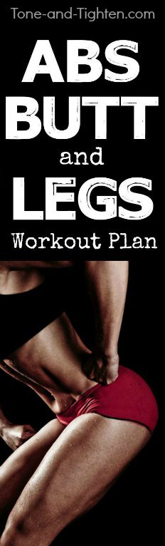 abs butt legs workout plan exercise tone tighten pinterest