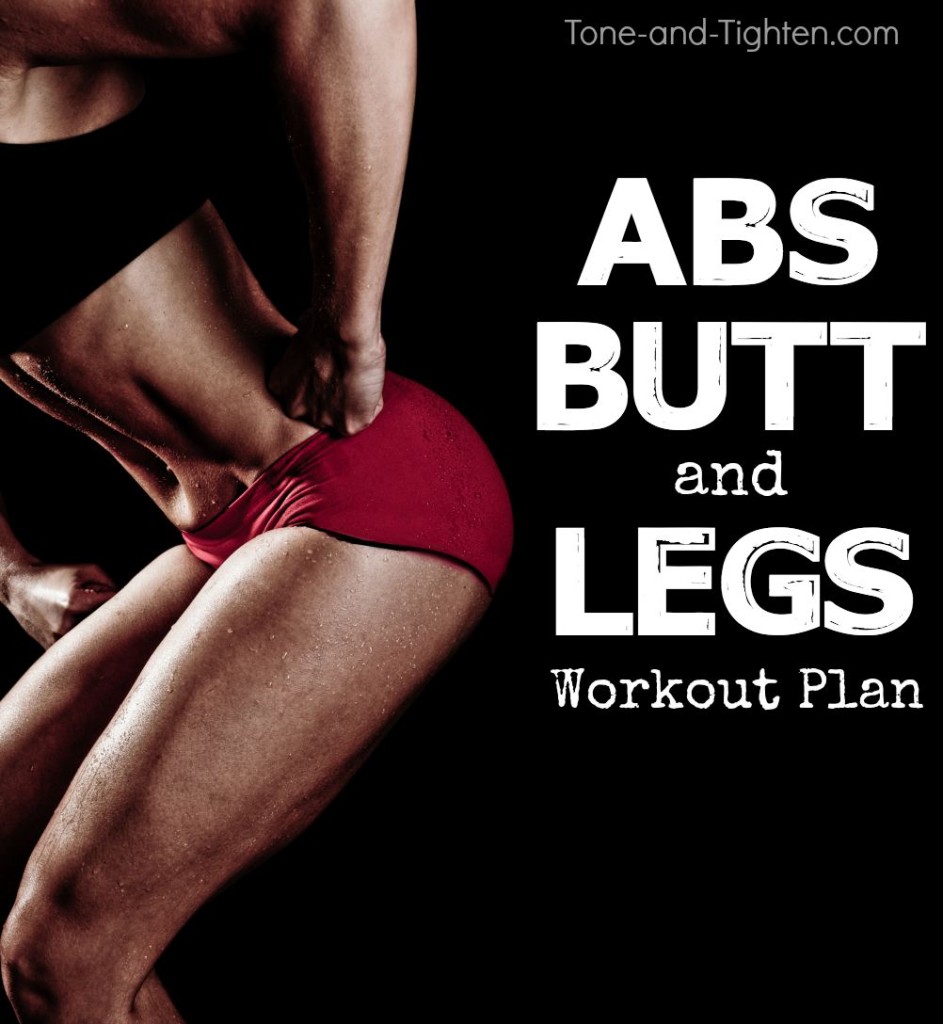 abs butt legs workout plan tone tighten