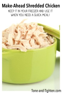 Make Ahead Shredded Chicken from Tone-and-Tighten.com
