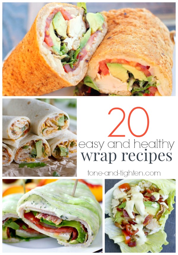 20 Easy Healthy Wrap Recipes | Tone and Tighten