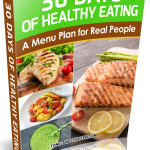 30 Days of Healthy Eating: A Month Long Menu Plan eBook