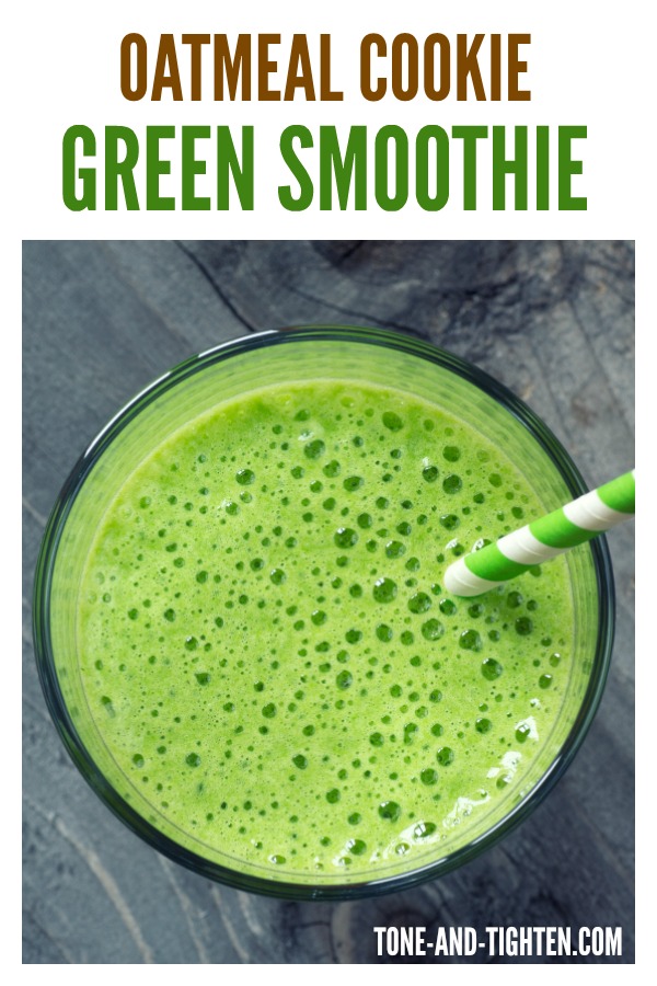 Oatmeal Cookie Green Smoothie from Tone-and-Tighten