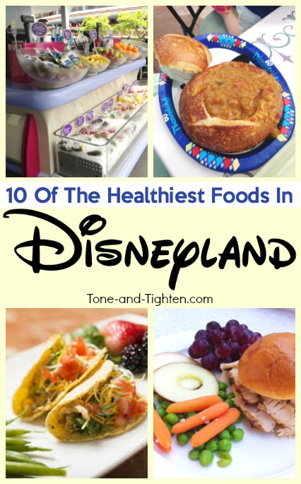 10 of the healthiest foods at Disneyland! Don't let your upcoming vacation spoil your healthy eating! On Tone-and-Tighten.com