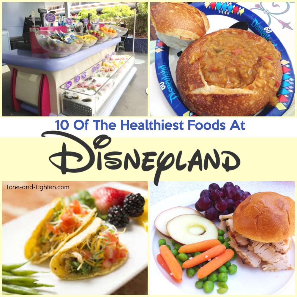 10 Of The Healthiest Foods At Disneyland | Tone and Tighten