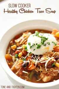 Slow Cooker Healthy Chicken Taco Soup on Tone-and-Tighten