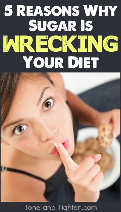 Does sugar make you fat? 5 reasons why your sugar intake is wrecking your diet. From Tone-and-Tighten.com