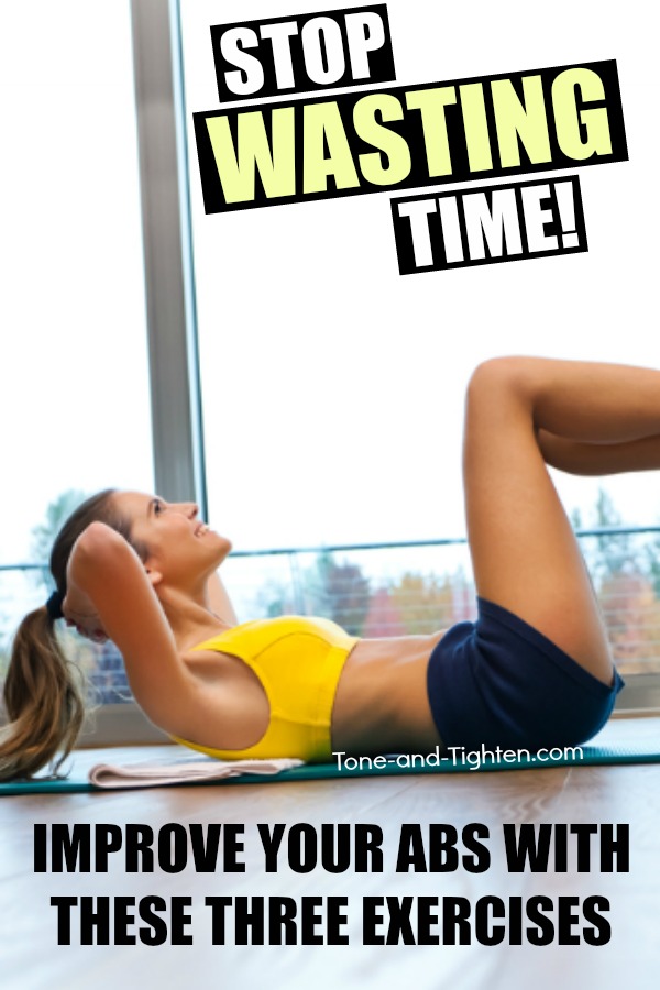 3 Ab exercises that are a waste of your time - and what you should be doing instead! At home ab workout from Tone-and-Tighten.com
